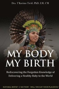 bokomslag My Body, My Birth