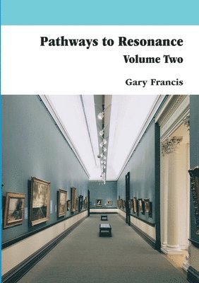 bokomslag Pathways to Resonance Volume II