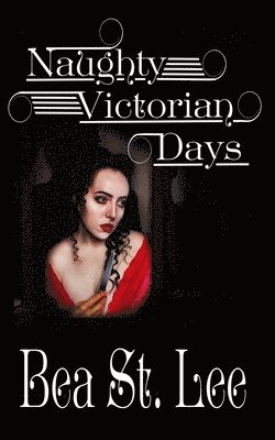 Naughty Victorian Days 1