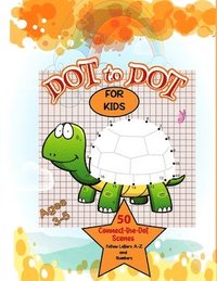 bokomslag dot to dot for kids ages 3-8