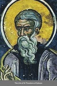 bokomslag Life of St Theodore of Sykeon