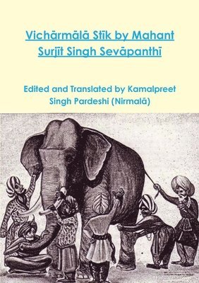 Kamalpreet Singh Pardeshi (Nirmalā), Kamalpreet Sing Pardeshi (Nirmal&#257;), Kamalpreet Singh Pardeshi (Nirmala), Kamalpreet Singh Pardeshi (Nirmal¿) - Vichārmālā Stīk by Mahant Surjīt Singh Sevāpanthī, Häftad