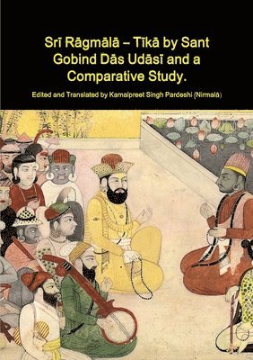 bokomslag Sr&#299; R&#257;gm&#257;l&#257; - T&#299;k&#257; by Sant Gobind D&#257;s Ud&#257;s&#299; and a Comparative Study.