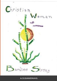 bokomslag Christian Woman Bamboo Strong