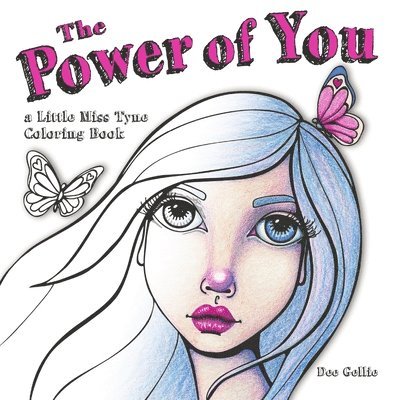 The Power of You a Little Miss Tyne Coloring Book 1