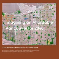 bokomslag Imagining An Affordable Vancouver for 2060