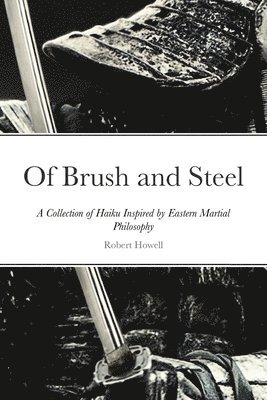 Robert Howell - Of Brush and Steel, Häftad