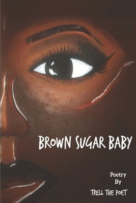 Trell The Poet - Brown Sugar Baby, Häftad