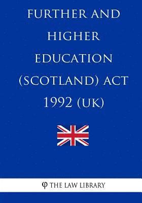 bokomslag Further and Higher Education (Scotland) Act 1992