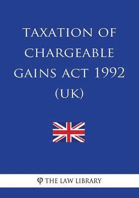 bokomslag Taxation of Chargeable Gains Act 1992