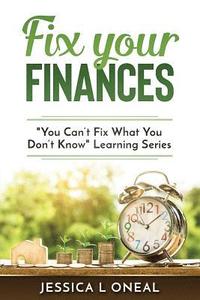 bokomslag Fix Your Finances: 'You Can't Fix What You Don't Know Learning series