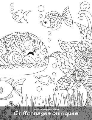 Livre de coloriage pour adultes Griffonnages oniriques 5 1