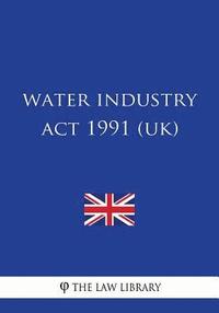 bokomslag Water Industry Act 1991