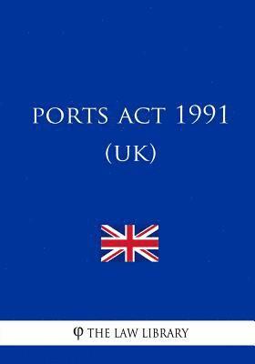 The Law Library - Ports Act 1991, Häftad