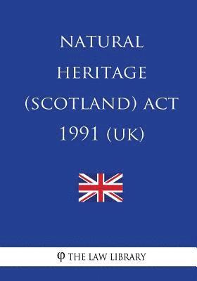 The Law Library - Natural Heritage (Scotland) Act 1991, Häftad