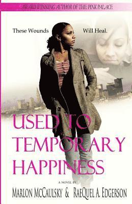 Used To Temporary Happiness 1