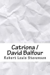 bokomslag Catriona / David Balfour