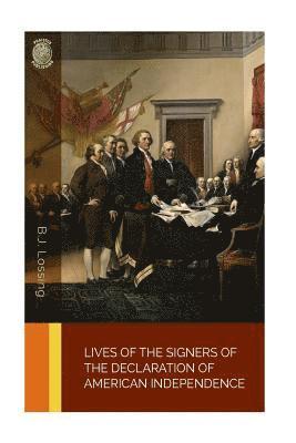 bokomslag Lives of the Signers of the Declaration of American Independence