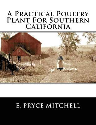 A Practical Poultry Plant For Southern California 1