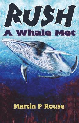 bokomslag Rush - A Whale Met