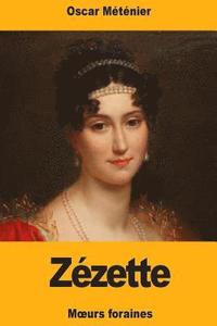 bokomslag Zézette: Moeurs foraines