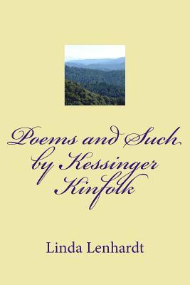 bokomslag Poems and Such by Kessinger Kinfolk