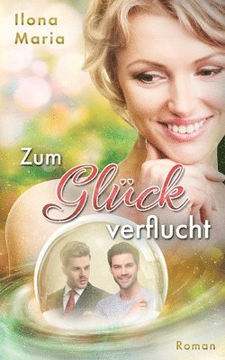 bokomslag Zum Glück verflucht