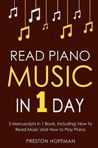 bokomslag Read Piano Music: In 1 Day - Bundle - The Only 2 Books You Need to Learn Piano Sight Reading, Piano Sheet Music and How to Read Music fo