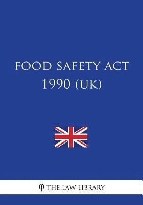 The Law Library - Food Safety Act 1990, Häftad