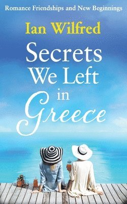 Secrets We Left In Greece 1