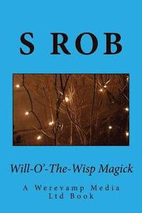 bokomslag Will-O'-The-Wisp Magick