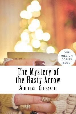 bokomslag The Mystery of the Hasty Arrow