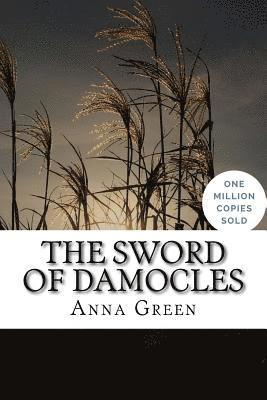 Anna Katharine Green - The Sword of Damocles, Häftad