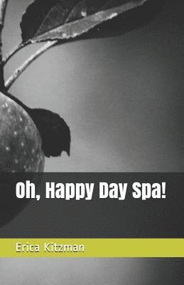 bokomslag Oh, Happy Day Spa!