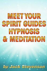 bokomslag Meet Your Spirit Guides Hypnosis & Meditation