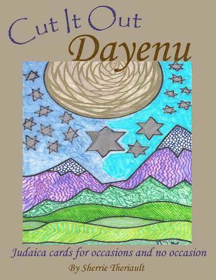 Cut It Out Dayenu: Judaica cards for occasions and no occasion 1