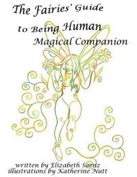 bokomslag The Fairies' Guide to Being Human Magical Companion