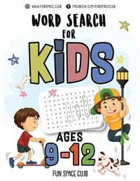 bokomslag Word Search for Kids Ages 9-12