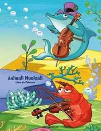 bokomslag Animali Musicali Libro da Colorare 1