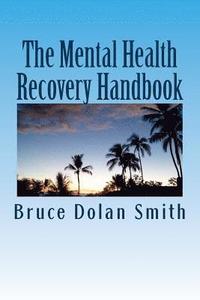 bokomslag The Mental Health Recovery Handbook