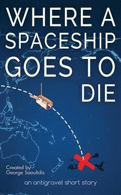 Where a Spaceship Goes to Die 1
