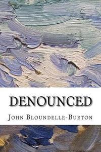bokomslag Denounced: A Romance