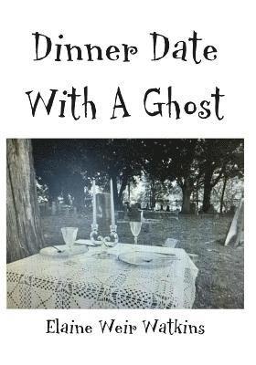 Dinner Date with a Ghost 1