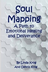 bokomslag Soul Mapping: A Path to Emotional Healing and Deliverance