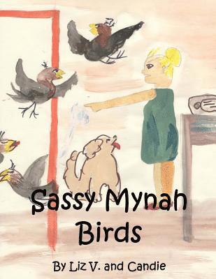 Sassy Mynah Birds 1