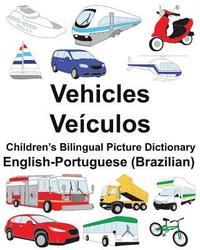 bokomslag English-Portuguese (Brazilian) Vehicles/Veículos Children's Bilingual Picture Dictionary