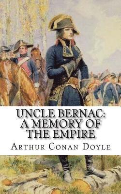 bokomslag Uncle Bernac: A Memory of the Empire