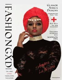 bokomslag Fashion Gxd Magazine: Amara La Negra ' The Afro Latina Taking The Nation By Storm'
