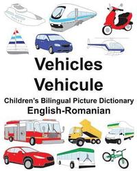 bokomslag English-Romanian Vehicles/Vehicule Children's Bilingual Picture Dictionary
