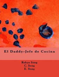 bokomslag El Daddy-Jefe de Cocina